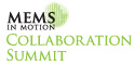 MEMS in Motion Collaboration Summit