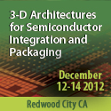 3-D Architectures for Semiconductor Integration and Packaging Conference 