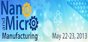 Workshop on Nano and Micro Manufacturing