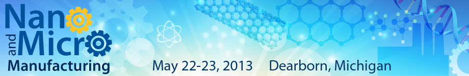 Workshop on Nano and Micro Manufacturing