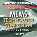 11th Annual MEPTEC MEMS Technology Symposium