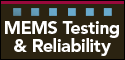 MEMS Testing & Reliability 2016 Workshop